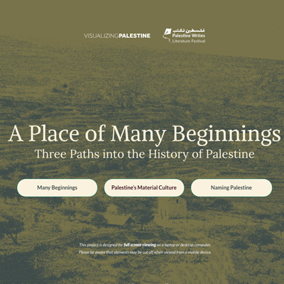 A Place of Many Beginnings: Three Paths into the History of Palestine